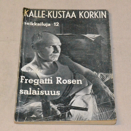 Kalle-Kustaa Korkki 12 Fregatti Rosen salaisuus